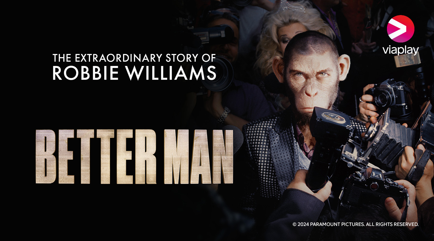 Better Man Viaplay-suoratoistopalvelussa